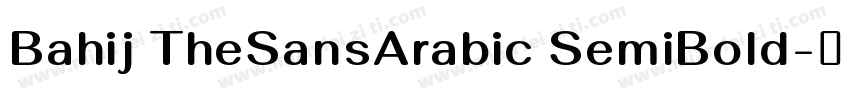 Bahij TheSansArabic SemiBold字体转换